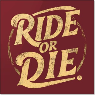 Ride Or Die Posters and Art